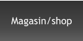 Magasin/shop