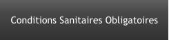 Conditions Sanitaires Obligatoires